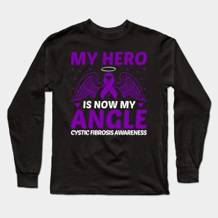 My Hero Is Now My Angle Cystic Fibrosis Awareness Long Sleeve T-Shirt